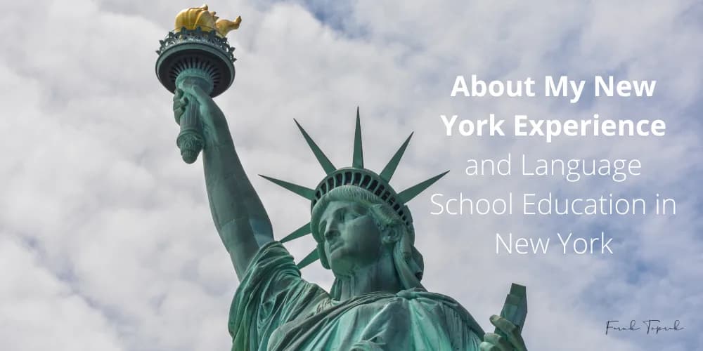 About My Experience in New York and Language School Education