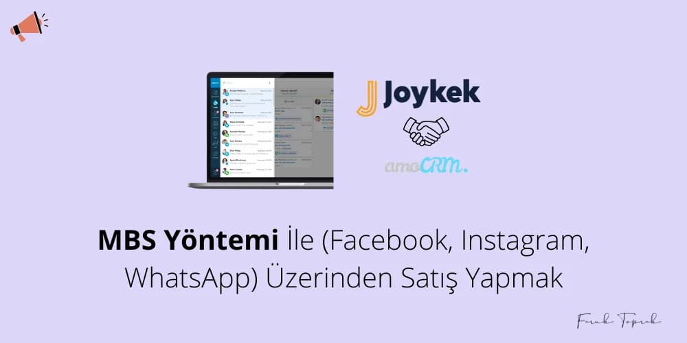 MBS Yöntemi İle (Facebook, Instagram, WhatsApp) Üzerinden Satış Yapmak