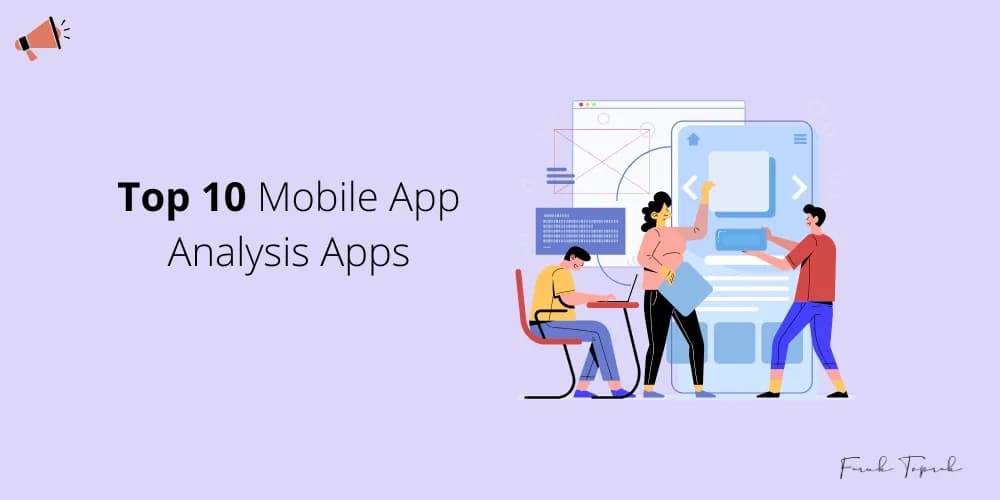 Best Mobile App Analysis Apps