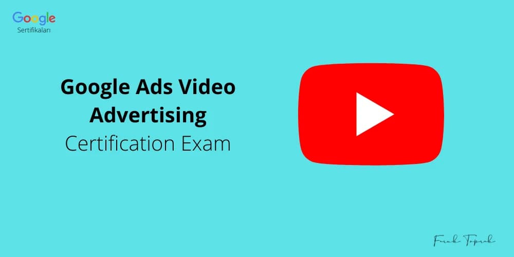 Google Ads Video Advertising Certification Exam
