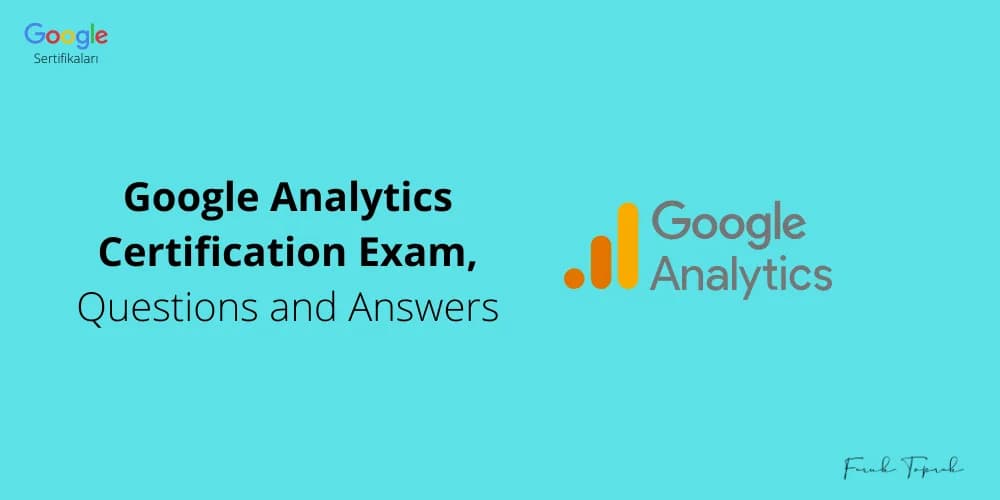 Google Analytics Certification Exam, Questions and Answers