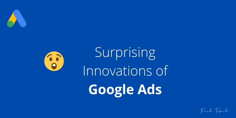 Surprising Current Innovations of Google Ads