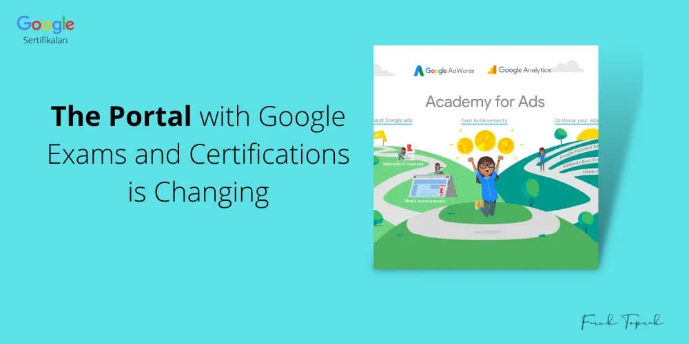 The Portal with Google Exams and Certifications is Changing