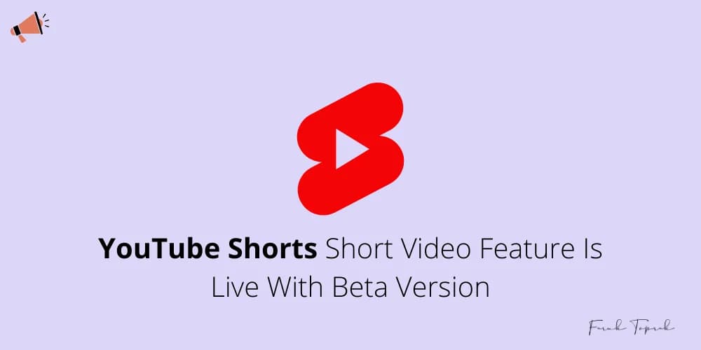 YouTube Shorts Short Video Feature Is Live With Beta Version