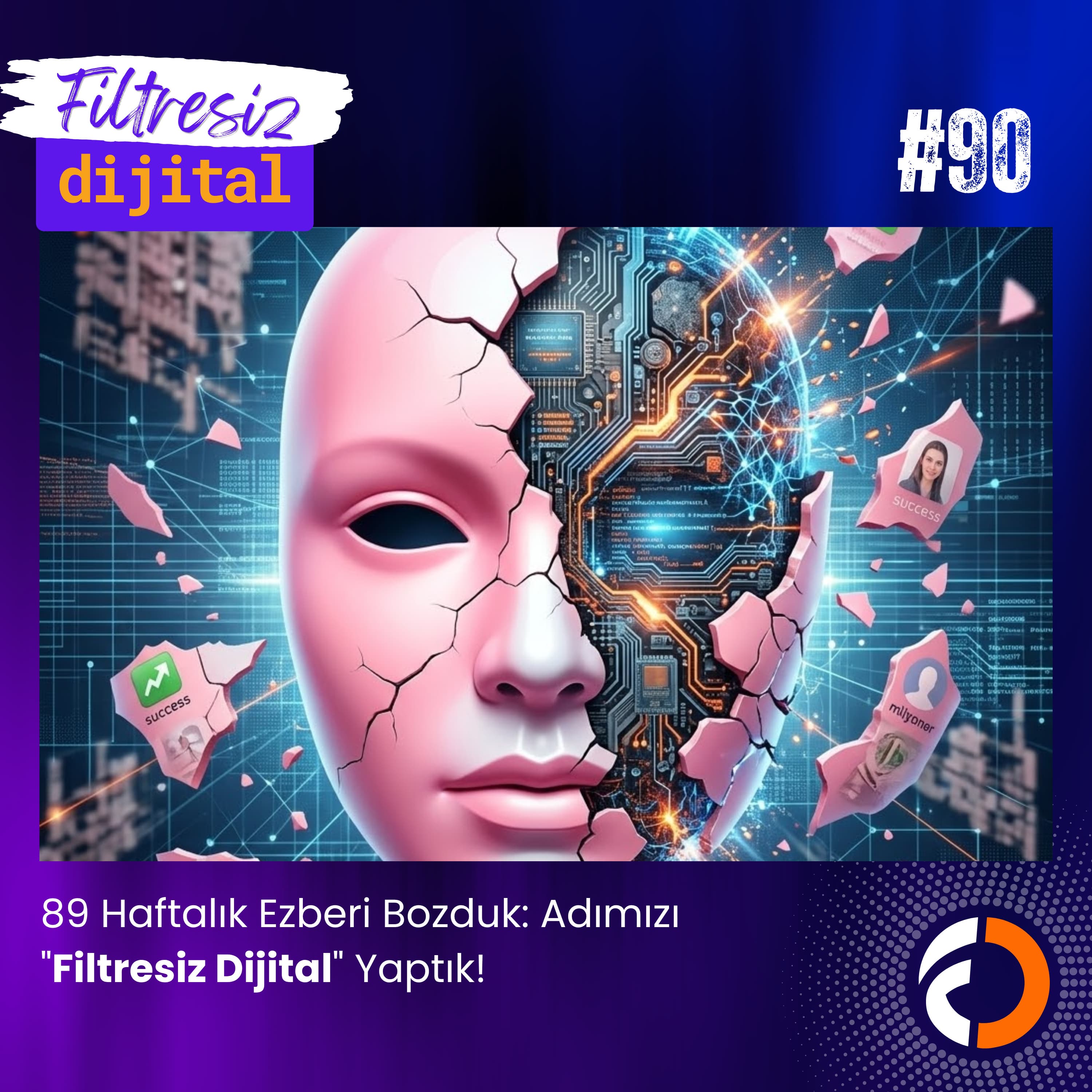 Breaking 89 Weeks of Routine: We Changed Our Name to "Filtresiz Dijital"!